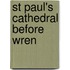 St Paul's Cathedral Before Wren