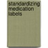 Standardizing Medication Labels