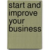 Start And Improve Your Business by Dieter Gagel