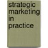 Strategic Marketing in Practice