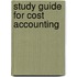 Study Guide for Cost Accounting