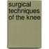 Surgical Techniques of the Knee