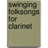 Swinging Folksongs For Clarinet