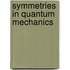 Symmetries In Quantum Mechanics