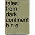 Tales From Dark Continent B N E
