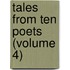 Tales From Ten Poets (Volume 4)
