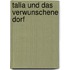 Talia Und Das Verwunschene Dorf