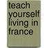 Teach Yourself Living In France