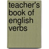 Teacher's Book of English Verbs door Thomas A. Sheehan