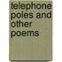 Telephone Poles and Other Poems