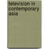 Television In Contemporary Asia