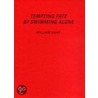 Tempting Fate by Swimming Alone by W. Hunt