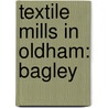 Textile Mills In Oldham: Bagley door Source Wikipedia