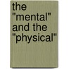 The "Mental" and the "Physical" by Herbert Feigl