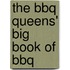 The Bbq Queens' Big Book Of Bbq