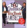 The Bbq Queens' Big Book Of Bbq door Karen Adler