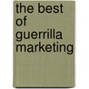 The Best Of Guerrilla Marketing door Jeannie Levinson