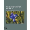 The Cabinet Minister (Volume 3) by Mrs Gore