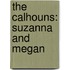 The Calhouns: Suzanna And Megan