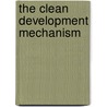 The Clean Development Mechanism door Irani Chatterjee