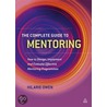 The Complete Guide To Mentoring by Hilarie Owen