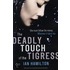 The Deadly Touch Of The Tigress