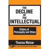 The Decline of the Intellectual door Thomas Molnar