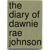 The Diary of Dawnie Rae Johnson door Andrea Davis Pinkney