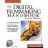 The Digital Filmmaking Handbook