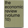 The Economic Review (Volume 10) by John Carter