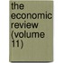 The Economic Review (Volume 11)