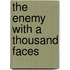 The Enemy With A Thousand Faces