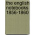 The English Notebooks 1856-1860