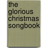 The Glorious Christmas Songbook by Cooper Edens
