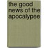 The Good News Of The Apocalypse