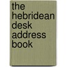 The Hebridean Desk Address Book door Mairi Hedderwick