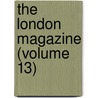 The London Magazine (Volume 13) door Major John Scott