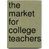 The Market For College Teachers