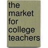 The Market For College Teachers door David G. Brown