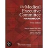 The Medical Executive Committee by Mary Hoppa