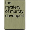 The Mystery Of Murray Davenport by Robert Stephens