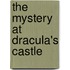 The Mystery at Dracula's Castle