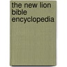The New Lion Bible Encyclopedia door Mike Beaumont