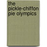 The Pickle-Chiffon Pie Olympics door Jolly Roger Bradfield