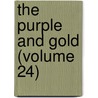 The Purple And Gold (Volume 24) door Chi Psi