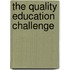 The Quality Education Challenge