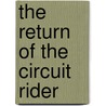 The Return Of The Circuit Rider door David Robert Hinshaw