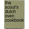The Scout's Dutch Oven Cookbook door Tim Conners