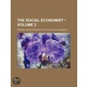 The Social Economist (Volume 2) door George Gunton
