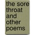 The Sore Throat And Other Poems
